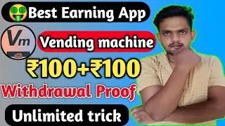 💥Vending Machine App | Money Stone app server problem | New Earning App 2021 | Best Earning App 202