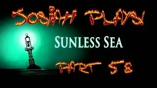 Sunless Sea - Josiah Plays! - Part 58 [Blind] [Merciful] [Twitch Stream]