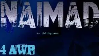 Naimad vs Thinkgreen +HD