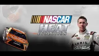 NASCAR Heat Evolution | Career | Walkthrough, Part 7