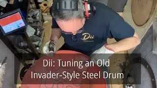 Dii: Tuning An Old Invader-Style Steel Drum