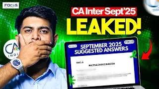 LEAKED: Sept 25 Suggested Answers CA Intermediate