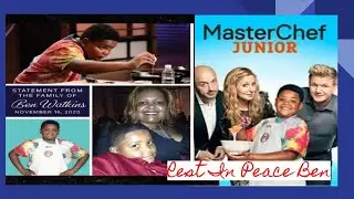 PRAYERS GOING UP 4 BEN WATKINS MASTER CHEF JR.COMPETITOR DEAD AT 14