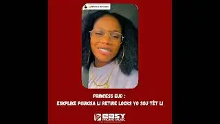 Princess Eud Koupe Dread Li Eli Di Poukisa
