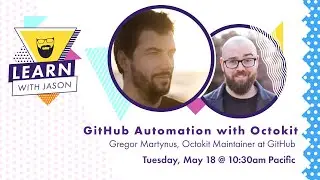 GitHub Automation with Octokit (with Gregor Martynus) &mdash; Learn With Jason