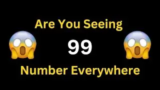 Angel Number 99 Meaning: Surprising Messages from Angels