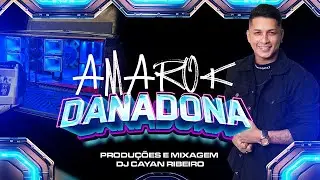 CD AMAROK DANADONA - DJ CAYAN