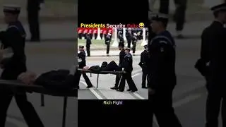 President Security Fails 😱😜 #shorts #richfight #facts