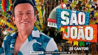 ZÉ CANTOR SÃO JOÃO 2025 - ZÉ CANTOR JUNHO 2025 - ZÉ CANTOR MÚSICAS NOVAS 2025