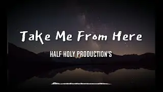 Take Me From Here