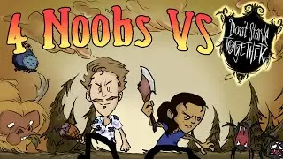 4 Noobs VS Don't Starve Together [Part 3]