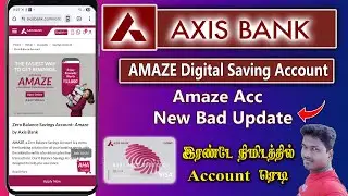 Axis Bank Amaze Digital Account open with new Updatre full details in Tamil 2025@Tech and Technics