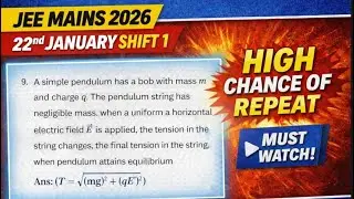 JEE Main 2026 | 22nd January Shift 1 | Most Expected Question