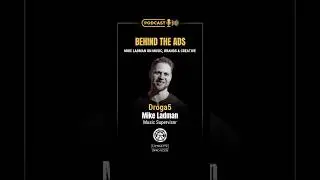 Behind the Ads: Mike Ladman on Music, Brands & Creative