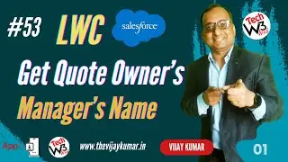53 - How to display an Quote owner's manager name in LWC | #lwc #salesforcetutorial