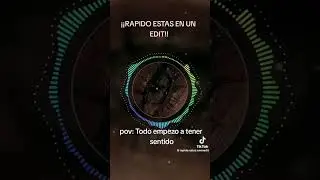¡Rapido estas en un edit!    primer video💕💕