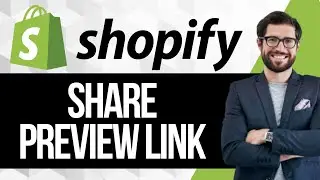 Как поделиться ссылкой на предварительный просмотр магазина Shopify