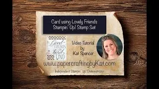 Handmade Card using Stampin' Up! Embossing Paste & Lovely Friends Stamp Set