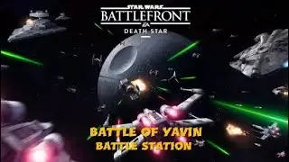 Star Wars Battlefront (2015) Battle Of Yavin: Battle Station (Rebels) Full Gameplay (No Commentary)