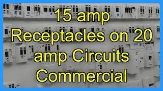 15 amp Receptacles on 20 amp Circuits Commercial