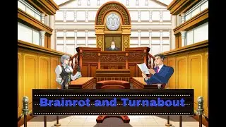 Brainrot and Turnabout (objection.lol)