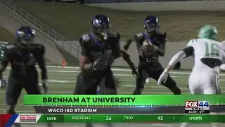 FOX 44 Friday Night Football Fever: Brenham vs. University High