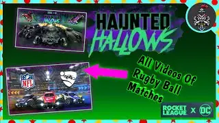 All Four Game of Rugby Ball Matches Video X New Haunted Hallows [Oct 2021] Mode | Rocket League X DC