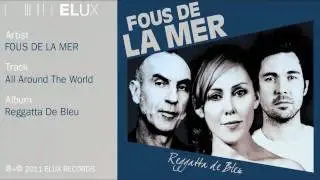 Fous De La Mer - All Around The World