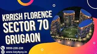 Krrish Florence Estate Sector 70 Gurgaon || Best real estate company in Gurgaon