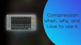Compression Explained | Music Production Tutorials