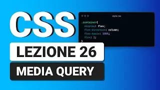 CSS3 Tutorial Italiano 26 - Media Query: tutto ciò che devi sapere
