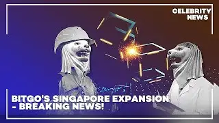 BitGo's Singapore Expansion   Breaking News!