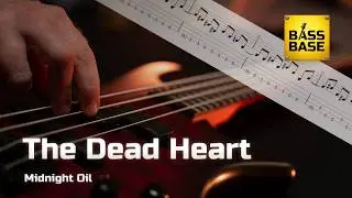 Midnight Oil - The Dead Heart - Bass cover with tabs