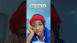 Stop being nice #Nice #marriageadvise #RelationshipGoals #realtalk #relationshiptalk #Relationship