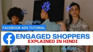 Engaged Shoppers - A Secret to Get Sales on Facebook Ads (Hindi)