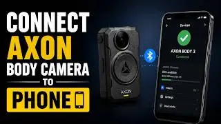 How to Connect Axon Body Camera to Phone | Axon View App Setup | Axon Body 3 Phone Connection