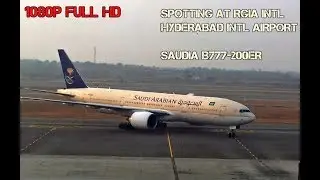 Early Morning Spotting at Hyderabad Rajiv Gandhi Intl Airport ,Saudia 777 Taxiing