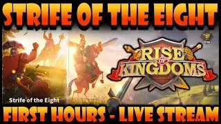 First Hours in Strife of the Eight KvK in Rise of Kingdoms (new update in effect? maybe?)