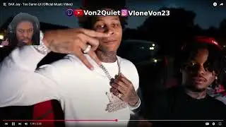 Von2Quiet Reacts to BAK Jay - Too Damn Lit (Official Music Video)
