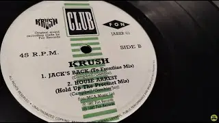 House Arrest (Hold Up The Precinct Mix) ~ Krush ~ 12