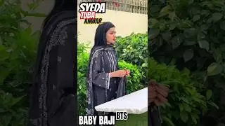Baby Baji | Syeda Tuba Anwar | BTS #babybaji #baby #shorts #tkdvidzpr #india #viral