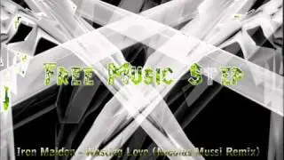 Iron Maiden - Wasting Love (Nicolas Mussi Remix)