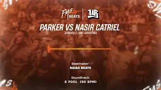 PARKER VS NASIR CATRIEL | RAIAS BEATS - 8 POOL | FMS BEATS | URBAN ROOSTERS