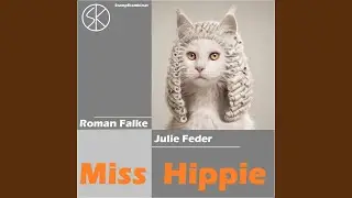 Miss Hippie (H&uuml;ftschwung Version)