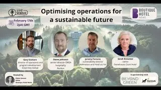 BHN Webinar - February 17th 14:00 &ndash; 15:00 GMT &ndash; Optimising operations for a sustainable future