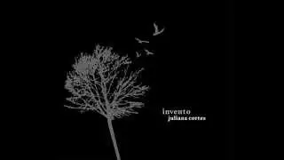 Juliana Cortes - CD INVENTO, 2013 (FULL ALBUM)