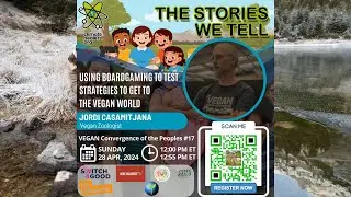 Using Boardgaming to Test Strategies to Get to the Vegan World with Jordi Casamitjana
