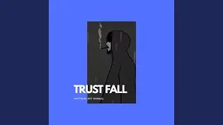 TRUST FALL