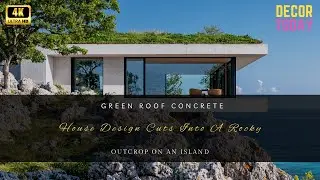 Green Roof Concrete House Design Cuts Into A Rocky Outcrop On An Island