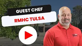 RainTech Roofing | Guest Chef RMHC Tulsa